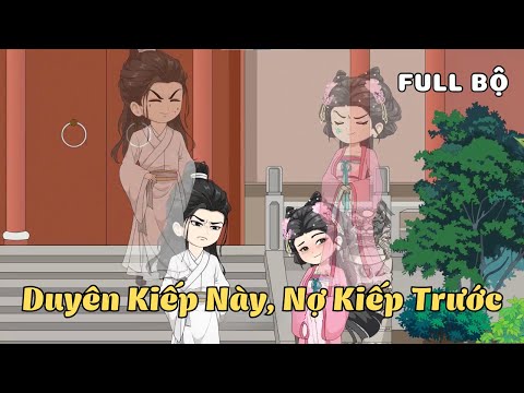 FULL BỘ | Duyên Kiếp Này, Nợ Kiếp Trước | Cáo Ú Review