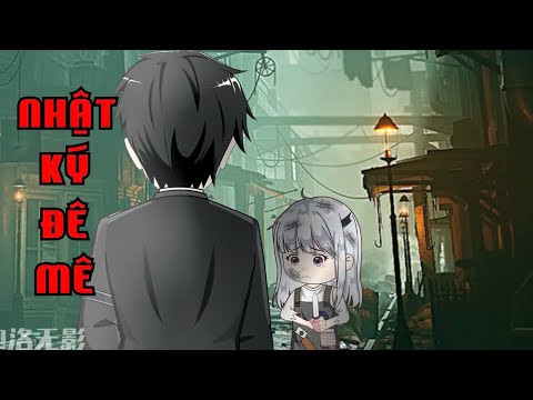 Full (1-15) | Nhật Ký Đê Mê - Bạch Tiên Sinh