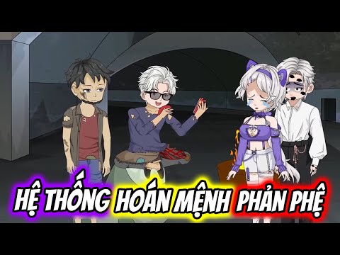(Full) Hệ Thống Hoán Mệnh Phản Phệ | TTD Vietsub
