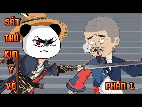 PHẦN 1 | SÁT THỦ KIM Y VỆ