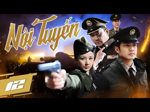 NỘI TUYẾN - Tập 12 (Thuyết Minh) | Phim Bộ Hành Động Đấu Súng Giáp Điệp Kháng Nhật Hot Nhất 2025