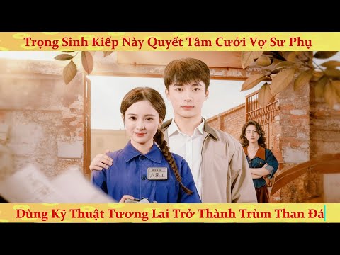 Trùng sinh 80 vả mặt sư phụ đạo đức giả, thức tỉnh hệ thống cơ khí bá đạo