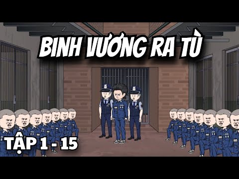 Binh Vương Ra Tù Tập 1 - 15 | TTDVietsub