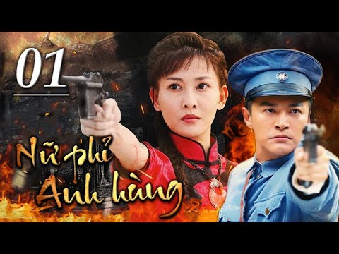 NỮ PHỈ ANH HÙNG - Tập 01 | Siêu Phẩm Kháng Nhật Hành Động Cực Hay 2022 | SENY TV