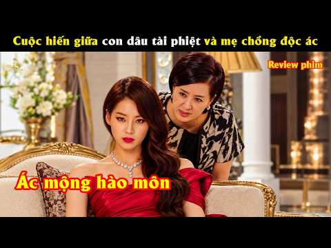 [Review Phim] Cuộc hiến giữa con dâu tài phiệt và mẹ chồng độc ác