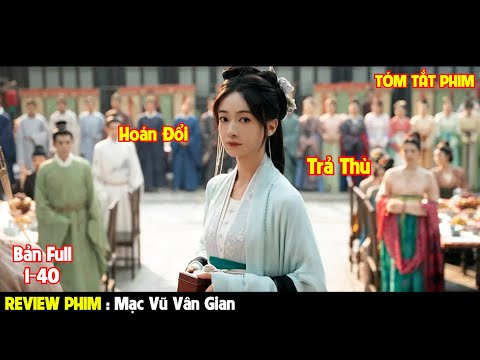 [Review Phim] Cô Gái Hoán Đổi Thân Phận Trả Thù Người Tình | Review Phim Hay