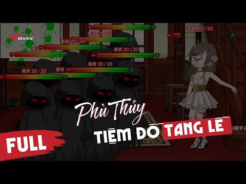 Full 1 - 5 | Phù Thủy Tiệm Đồ Tang Lễ | Gà Review