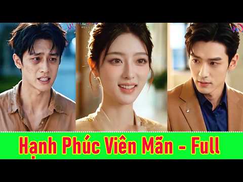 Hạnh Phúc Viên Mãn - Trọn Bộ