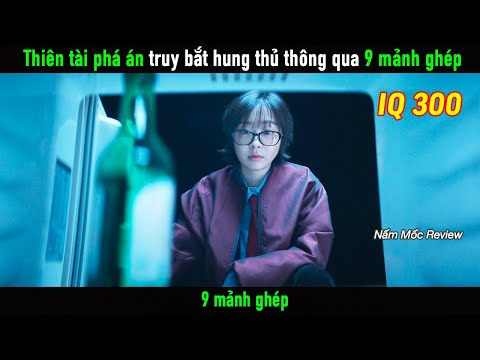 Thiên tài phá án truy bắt hung thủ thông qua 9 mảnh ghép kỳ lạ