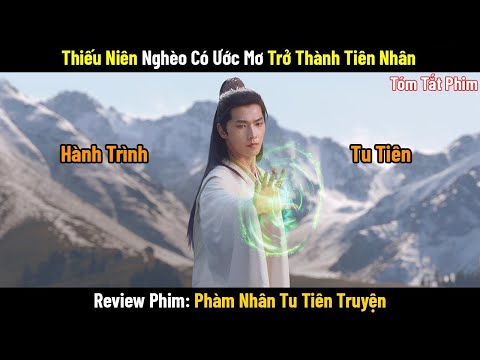 Review Phim: Chàng Trai Có Ước Mơ Trở Thành Tiên Nhân