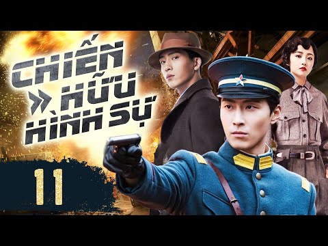 Phim Hay I Chiến Hữu Hình Sự - Tập 11 ( Thuyết minh ) Phim bộ Trung Quốc Hành Động Phá Án