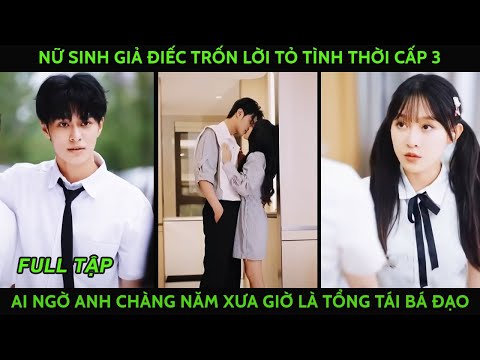 Nữ sinh giả điếc trốn lời tỏ tình ai ngờ anh chàng năm xưa giờ là tổng tài bá đạo quyết theo đuổi cô