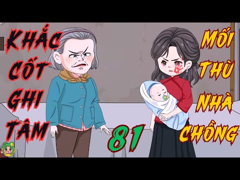 TẬP 81 - Khắc Cốt Ghi Tâm Mối Thù Nhà Chồng  | Bơ Review