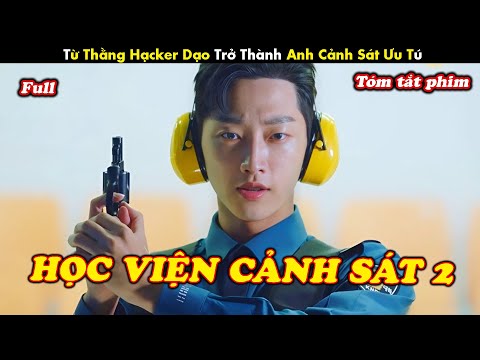 Review Phim: Hacker Dạo Vì Gái Mà Trở Thành Anh Cảnh Sát Ưu Tú - tóm tắt phim Hàn
