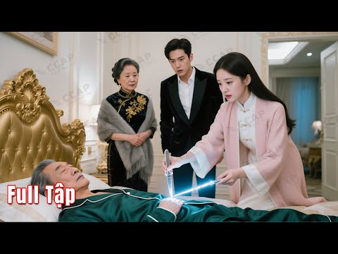 Ông nội tỷ phú bệnh nặng sắp chết, cô gái nhà quê cứu sống chỉ bằng 1 mũi dao khiến cả nhà chấn động