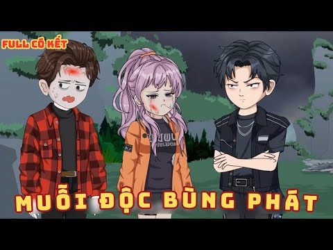 [ Full Có Kết ] Muỗi Độc Bùng Phát