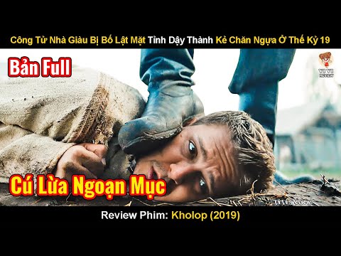 Công Tử Nhà Giàu Bị Bố Lật Mặt Tỉnh Dậy Thành Kẻ Chăn Ngựa Ở Thế Kỷ 19 | Review Phim: Son Of A Rich