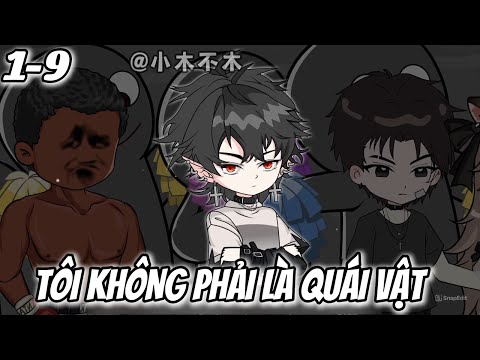 Tôi Không Phải Là Quái Vật | 01-09 | Dis VietSub