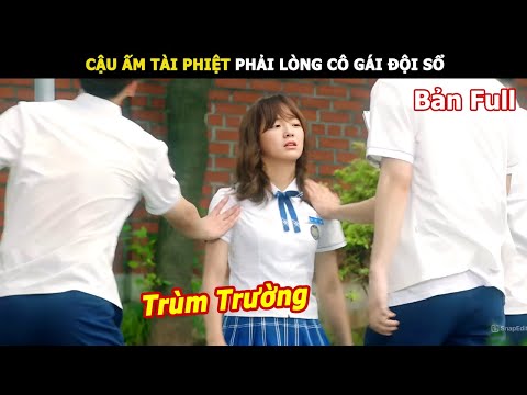 [Review Phim] Cậu Ấm Tài Phiệt Phải Lòng Cô Gái Đội Sổ | Lani Review Phim