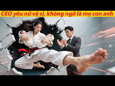 CEO phải lòng nữ vệ sĩ đã cứu mạng mình, mà không biết cô ấy là mẹ ruột của các con anh.