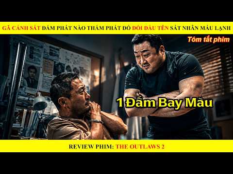 [Review Phim] Gã Cảnh Sát Đấm Phát Nào Thấm Phát Đó Đối Đầu Tên Sát Nhân Máu Lạnh Khét Tiếng