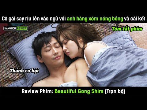 [Review phim] Cô gái say rịu số hưởng lẻn vào nhà anh hàng xóm tốt bụng và cái kết