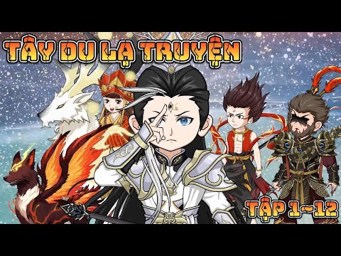 TÂY DU LẠ TRUYỆN: Tam Đại Phản Đồ Đồ Đệ | Full 1~12 | Great Sub