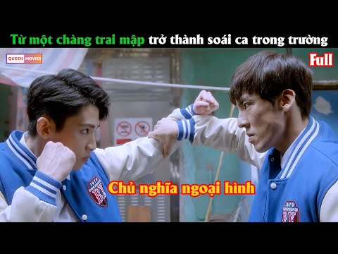 Từ một chàng trai mập xấu xí trở thành soái ca trong trường - Review  phim Hay
