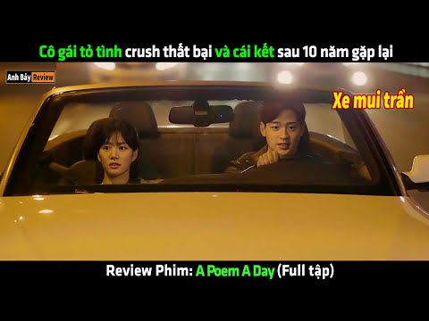 Cô gái tỏ tình crush thất bại và cái kết sau 10 năm gặp lại - Review phim hay
