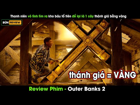 Thanh niên tìm ra kho báu tổ tiên để lại là một cây thánh giá bằng vàng - Review phim Outer Banks 2