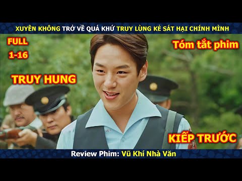 Review Phim: Xuyên Không Trở Về Quá Khứ Truy Lùng Kẻ Sát Hại Chính Mình | Vũ Khí Nhà Văn