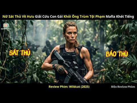 [Review Phim] Nữ Sát Thủ Về Hưu Giải Cứu Con Gái Khỏi Ông Trùm Tội Phạm Mafia Khét Tiếng