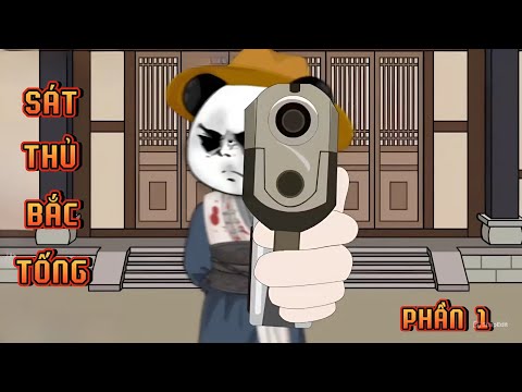 PHẦN 1 | SÁT THỦ BẮC TỐNG