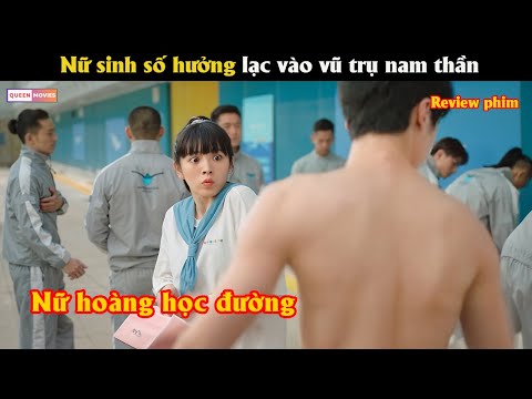 Nữ sinh số hưởng lạc vào vũ trụ nam thần - Review phim hay