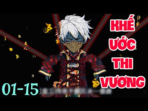 FULL ( TẬP 01-15 ) | KHẾ ƯỚC THI VƯƠNG   | MYMY VIETSUB