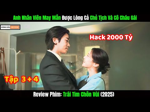 Review Phim Trái Tim Chôn Vùi | Tập 3+4 | Thánh Hack 2000 Tỷ | Phim Hàn Hot 2025