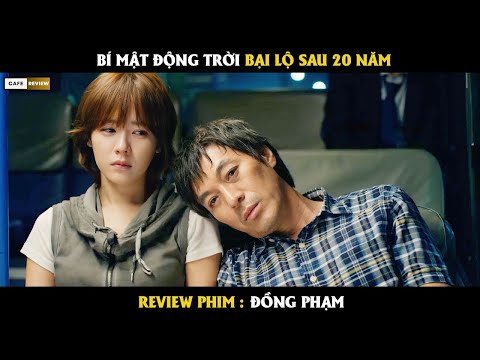Bí mật động trời bại lộ sau 20 năm - Review phim Đồng Phạm