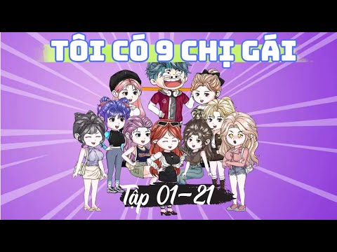 Full 01-21 | Tôi Có 9 Chị Gái | Sub Review
