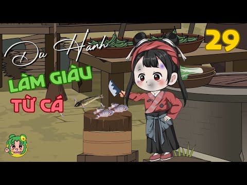 TẬP 29  - Du Hành Làm Giàu Từ Cá | Bơ Review