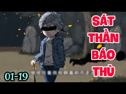 FULL ( TẬP 01-19 ) | SÁT THẦN BÁO THÙ | MYMY VIETSUB