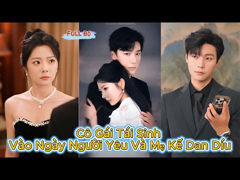Tái Sinh Vào Ngày Người Yêu Và Mẹ Kế Dan Díu - 1 Tay Lật Đồ Kẻ Ác Tìm Được Chân Tình