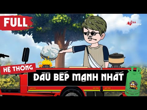 Full Bộ | Hệ Thống Đầu Bếp Mạnh Nhất | Gà Review