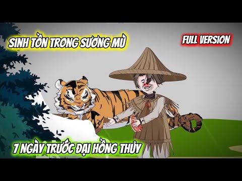 Full version | Sinh Tồn Trong Sương Mù, 7 Ngày Trước Đại Hồng Thủy | Vietsub Tái Sinh