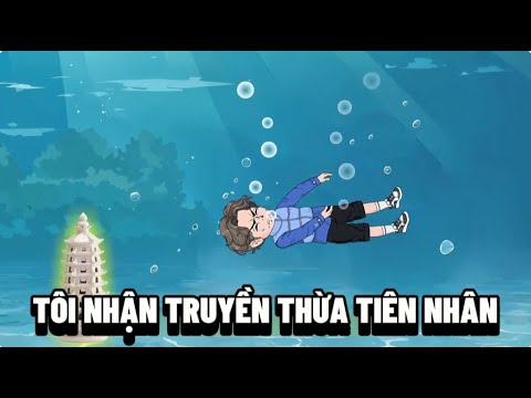Tôi Nhận Truyền Thừa Tiên Nhân | Lê Tính