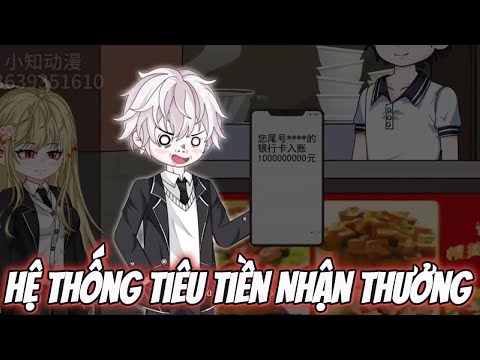 Hệ Thống Tiêu Tiền Nhận Thưởng || Lê Tính