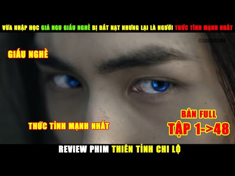 Review Phim Cổ Trang Kiếm Hiệp Tu Tiên Thiên Tỉnh Chi Lộ | Tập 1-48 | Trần Phi Vũ, Trình Tiêu