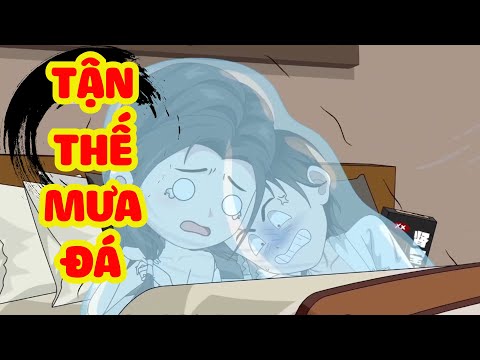 Full (1-8) | Tận Thế Mưa Đá - Bạch Tiên Sinh