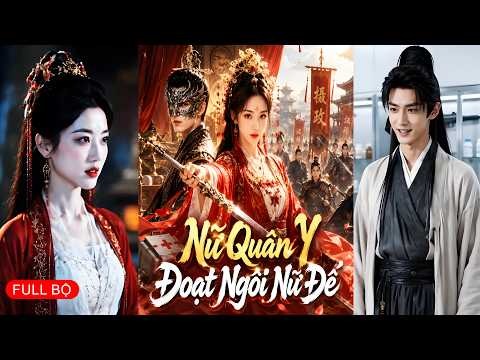 Quân y hiện đại xuyên cổ đại, dùng y thuật khuynh đảo kinh thành rồi từng bước nắm cả giang hồ