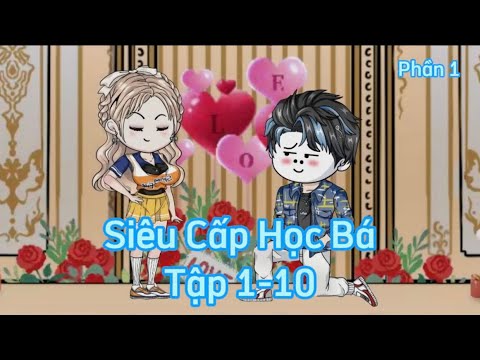 (TẬP 1-10) SIÊU CẤP HỌC BÁ  | Great Sub