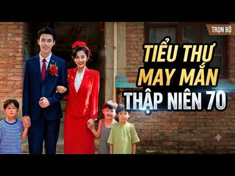 Xuyên không 70: Cô gái mang thai ba con bị đuổi khỏi nhà, vượt khó nuôi con nhờ may mắn đổi đời